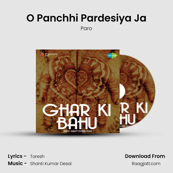 O Panchhi Pardesiya Ja - Paro album cover 