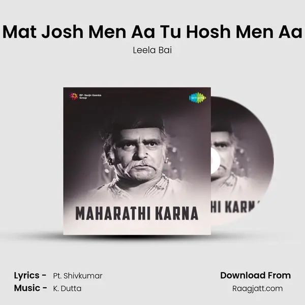 Mat Josh Men Aa Tu Hosh Men Aa - Leela Bai album cover 