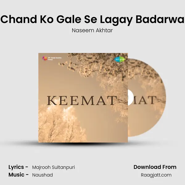 Chand Ko Gale Se Lagay Badarwa mp3 song