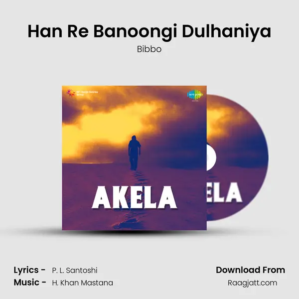 Han Re Banoongi Dulhaniya - Bibbo album cover 