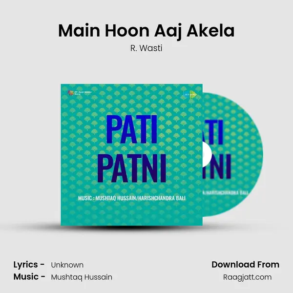 Main Hoon Aaj Akela - R. Wasti album cover 