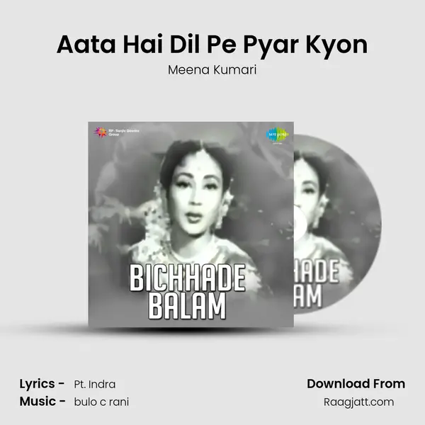 Aata Hai Dil Pe Pyar Kyon - Meena Kumari album cover 