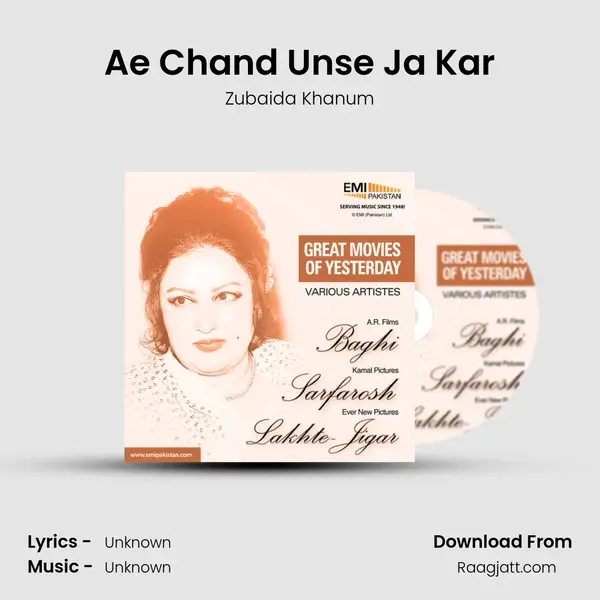 Ae Chand Unse Ja Kar - Zubaida Khanum mp3 song