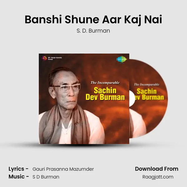 Banshi Shune Aar Kaj Nai - S. D. Burman album cover 