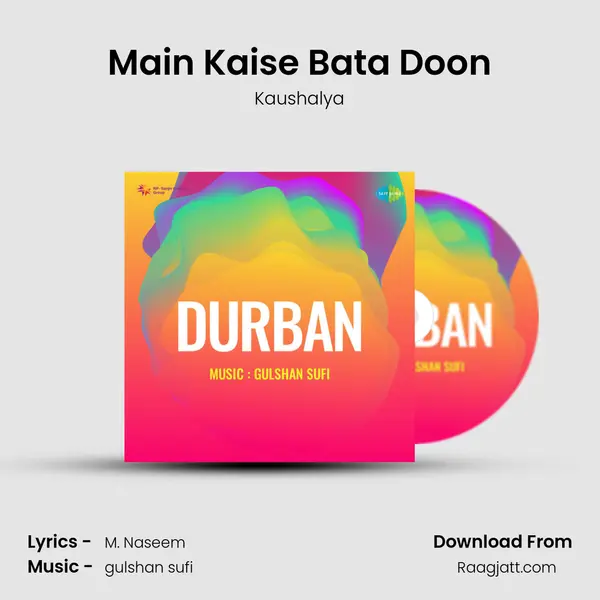 Main Kaise Bata Doon mp3 song