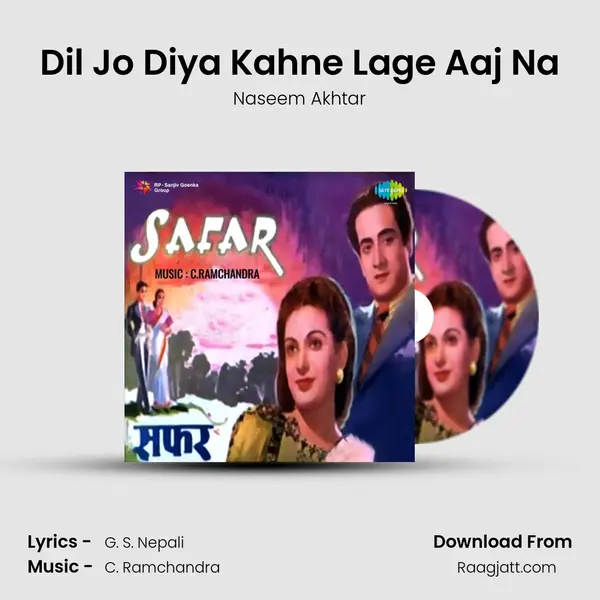 Dil Jo Diya Kahne Lage Aaj Na mp3 song