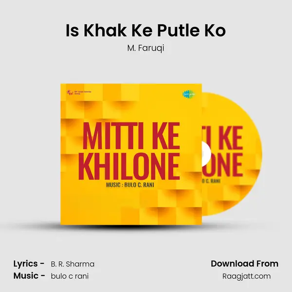 Is Khak Ke Putle Ko mp3 song