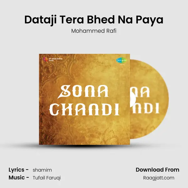 Dataji Tera Bhed Na Paya mp3 song