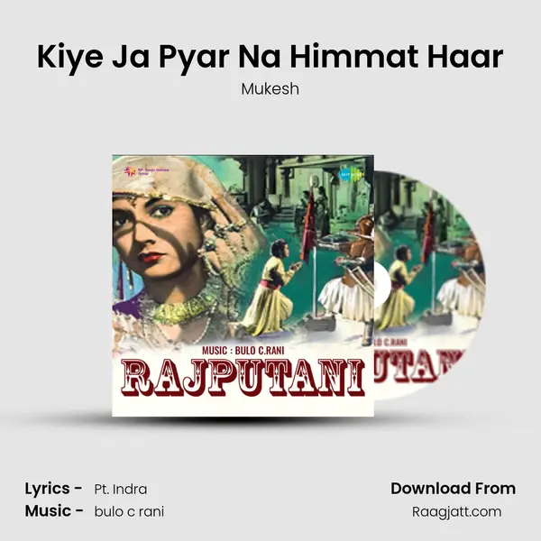 Kiye Ja Pyar Na Himmat Haar - Mukesh album cover 