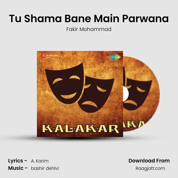 Tu Shama Bane Main Parwana mp3 song