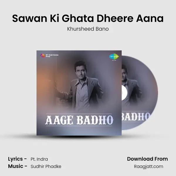 Sawan Ki Ghata Dheere Aana - Khursheed Bano album cover 