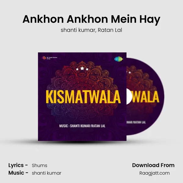 Ankhon Ankhon Mein Hay mp3 song