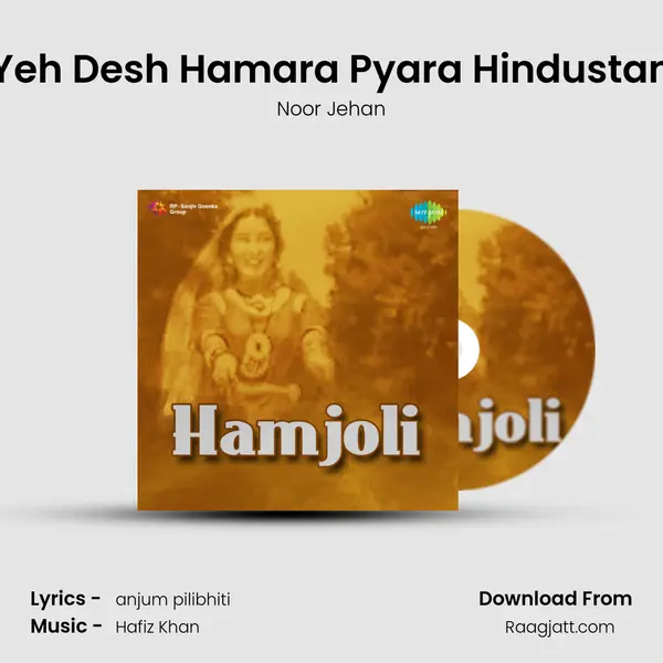 Yeh Desh Hamara Pyara Hindustan - Noor Jehan album cover 