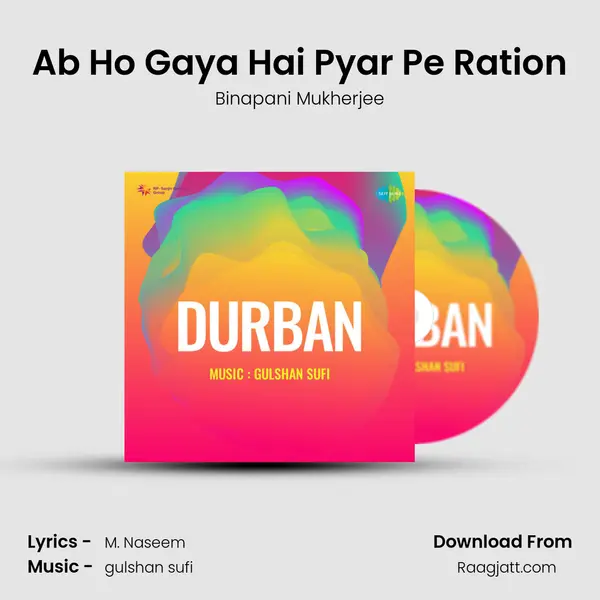 Ab Ho Gaya Hai Pyar Pe Ration - Binapani Mukherjee album cover 