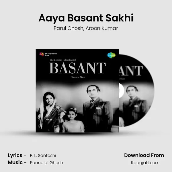 Aaya Basant Sakhi mp3 song