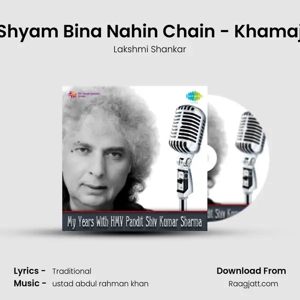 Shyam Bina Nahin Chain - Khamaj mp3 song