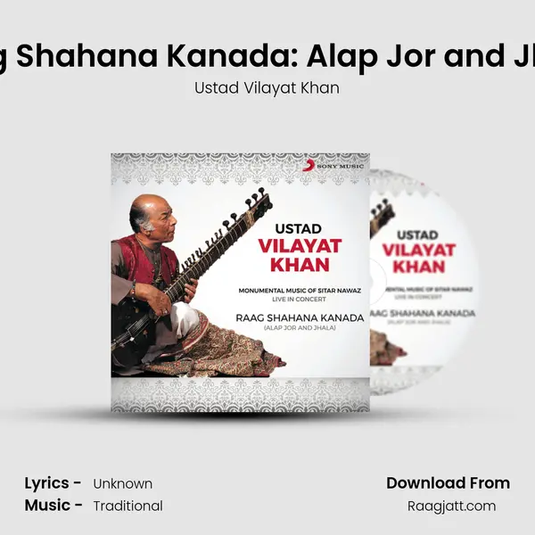 Raag Shahana Kanada: Alap Jor and Jhala (Live) mp3 song