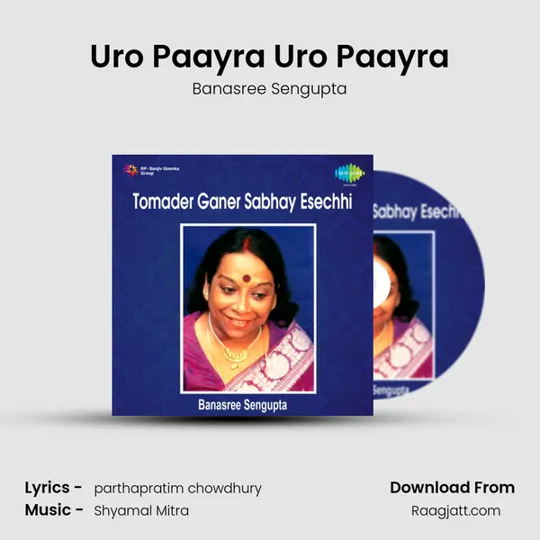 Uro Paayra Uro Paayra - Banasree Sengupta album cover 