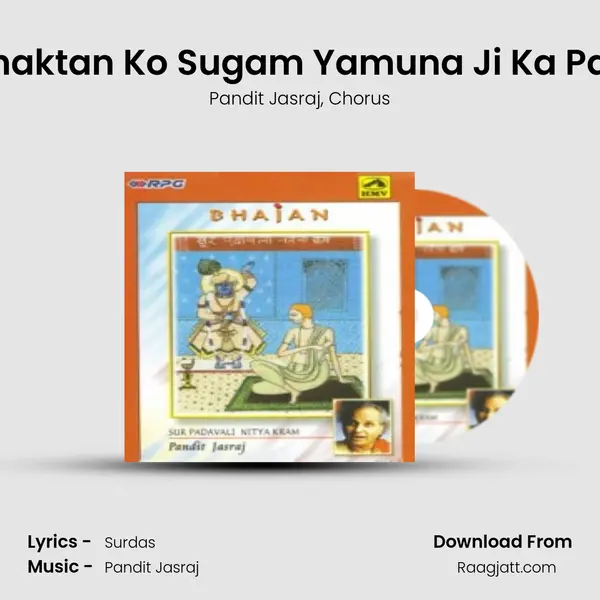 Bhaktan Ko Sugam Yamuna Ji Ka Pad - Pandit Jasraj album cover 