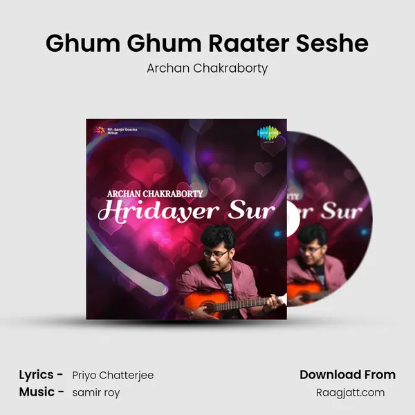 Ghum Ghum Raater Seshe mp3 song