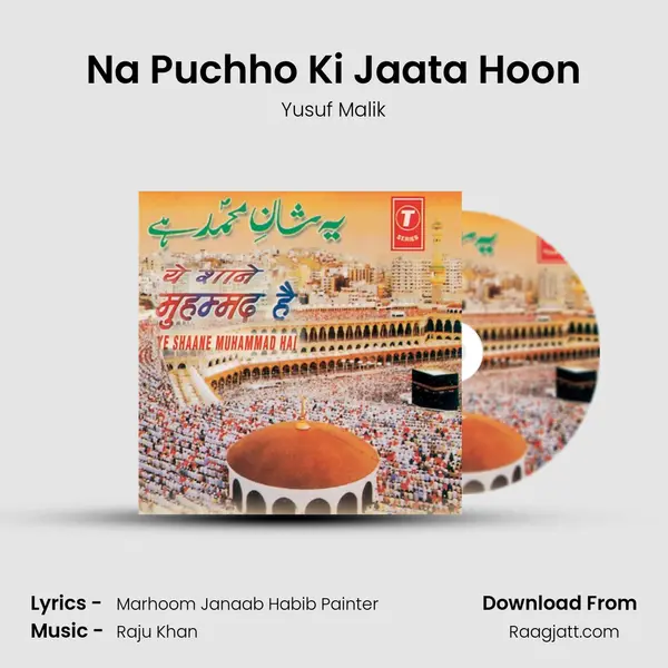 Na Puchho Ki Jaata Hoon mp3 song