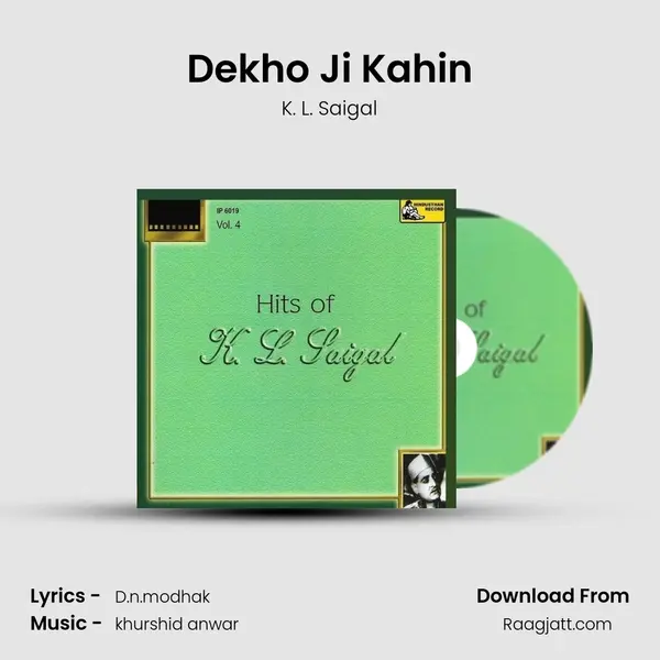 Dekho Ji Kahin - K. L. Saigal album cover 