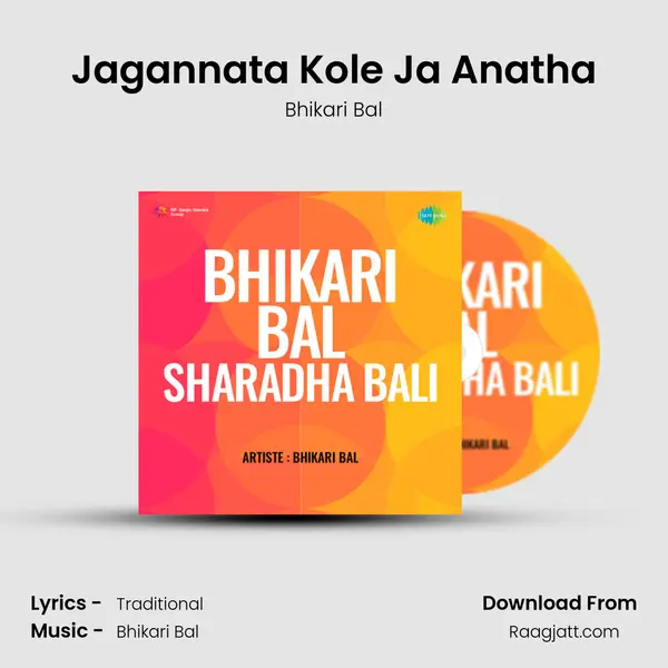 Jagannata Kole Ja Anatha - Bhikari Bal album cover 