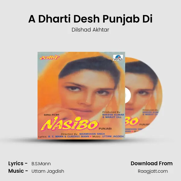 A Dharti Desh Punjab Di mp3 song