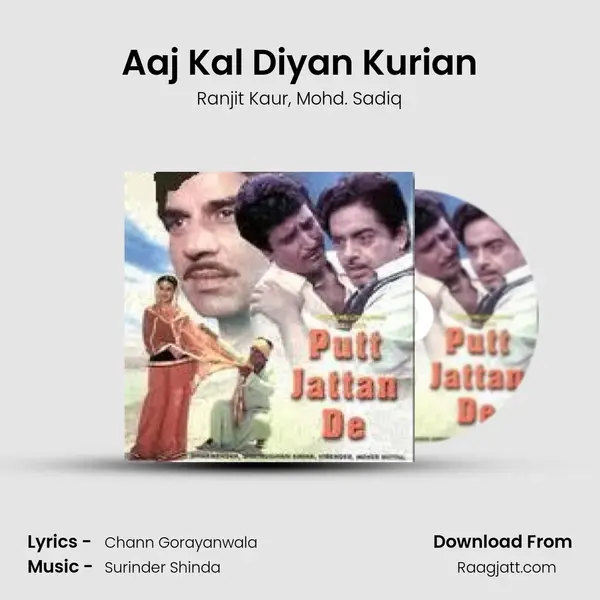 Aaj Kal Diyan Kurian mp3 song