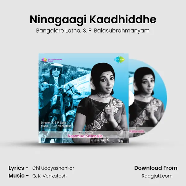 Ninagaagi Kaadhiddhe - Bangalore Latha album cover 