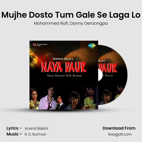 Mujhe Dosto Tum Gale Se Laga Lo mp3 song