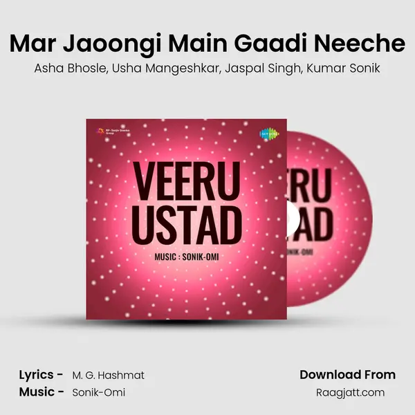 Mar Jaoongi Main Gaadi Neeche - Asha Bhosle album cover 