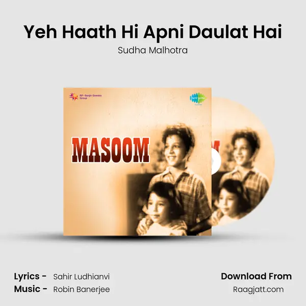 Yeh Haath Hi Apni Daulat Hai mp3 song