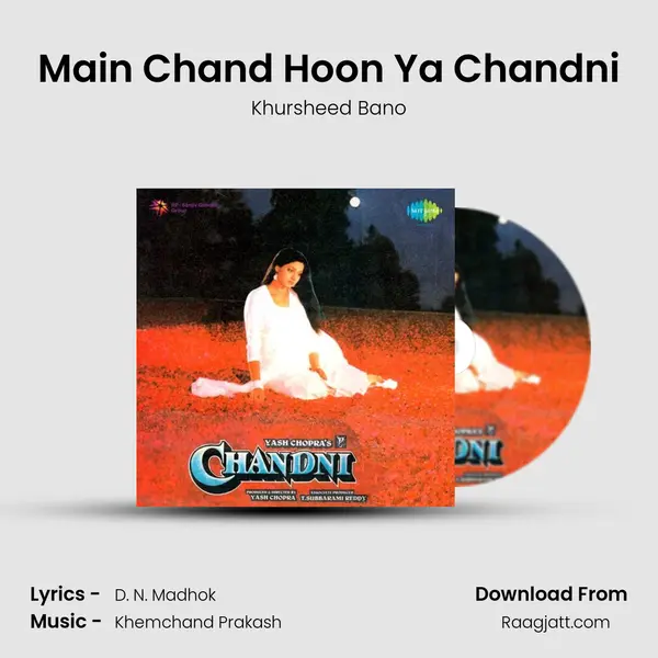 Main Chand Hoon Ya Chandni mp3 song