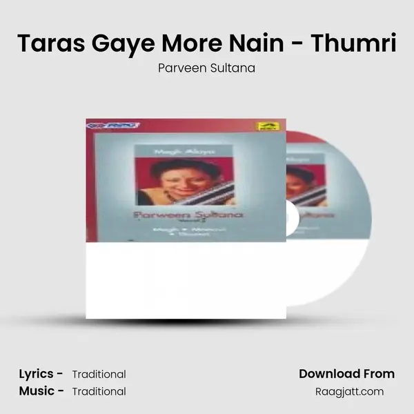 Taras Gaye More Nain - Thumri mp3 song