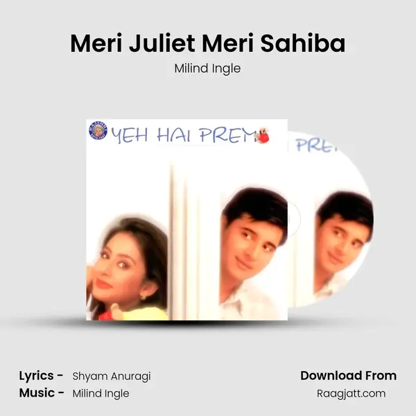 Meri Juliet Meri Sahiba - Milind Ingle album cover 