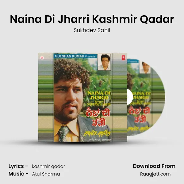 Naina Di Jharri Kashmir Qadar mp3 song