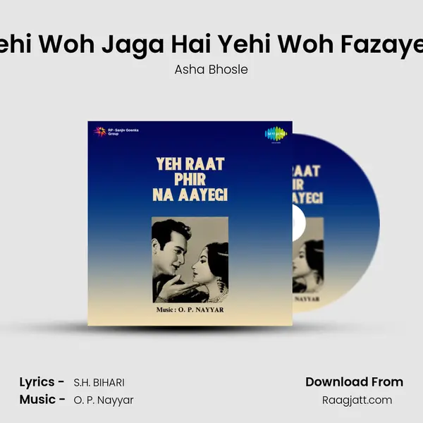 Yehi Woh Jaga Hai Yehi Woh Fazayen - Asha Bhosle album cover 