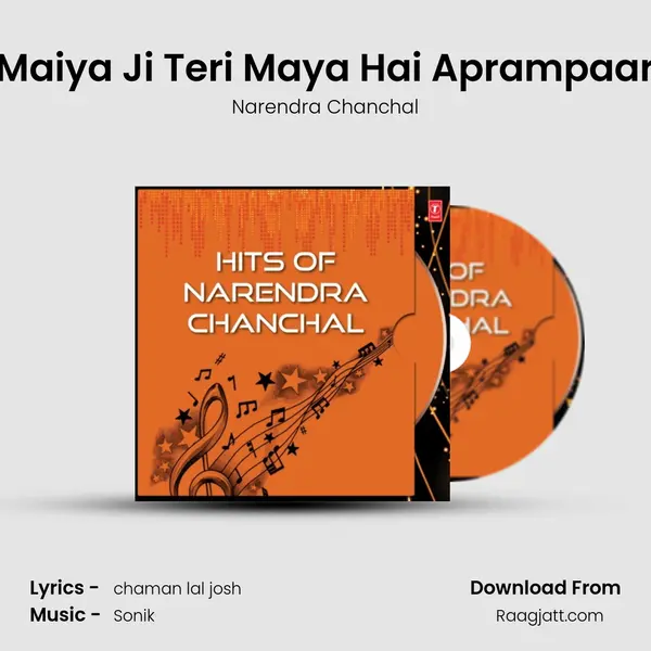 Maiya Ji Teri Maya Hai Aprampaar - Narendra Chanchal album cover 