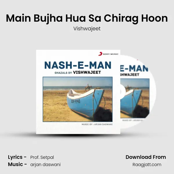 Main Bujha Hua Sa Chirag Hoon - Vishwajeet mp3 song