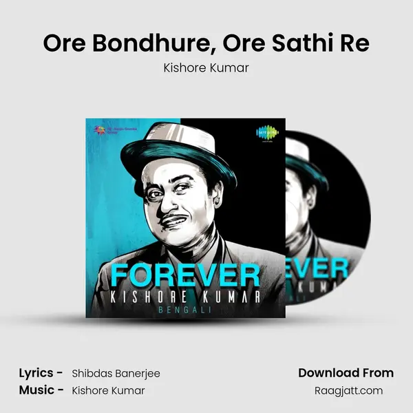 Ore Bondhure, Ore Sathi Re - Kishore Kumar album cover 