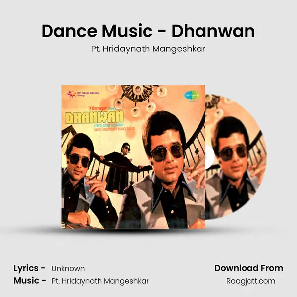 Dance Music - Dhanwan - Pt. Hridaynath Mangeshkar album cover 