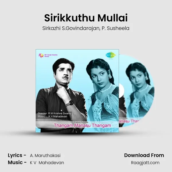 Sirikkuthu Mullai - Sirkazhi S.Govindarajan album cover 