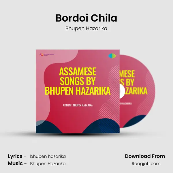 Bordoi Chila - Bhupen Hazarika mp3 song