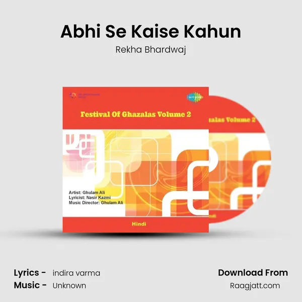 Abhi Se Kaise Kahun - Rekha Bhardwaj album cover 