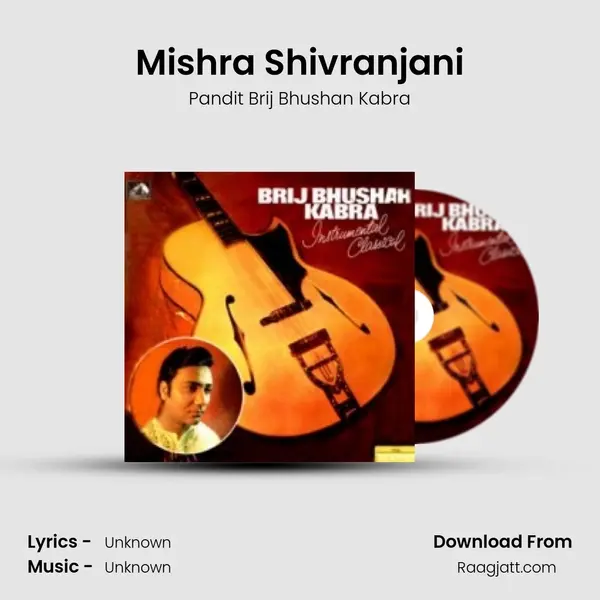 Mishra Shivranjani - Pandit Brij Bhushan Kabra album cover 