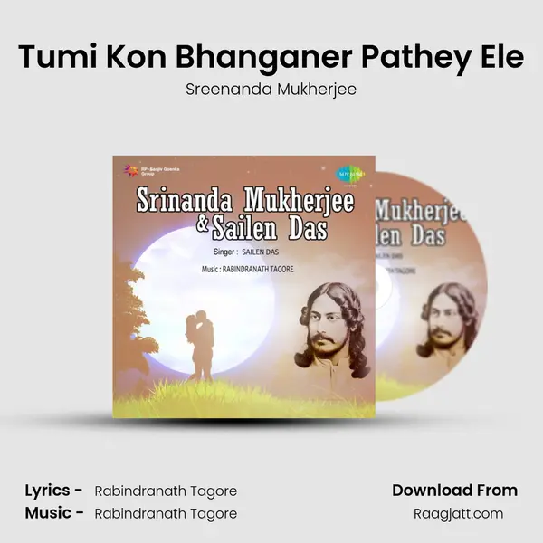 Tumi Kon Bhanganer Pathey Ele mp3 song