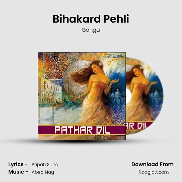 Bihakard Pehli mp3 song