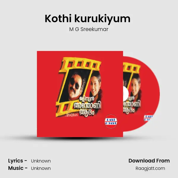 Kothi kurukiyum (M) - M G Sreekumar album cover 