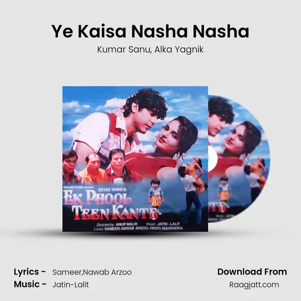 Ye Kaisa Nasha Nasha - Kumar Sanu album cover 